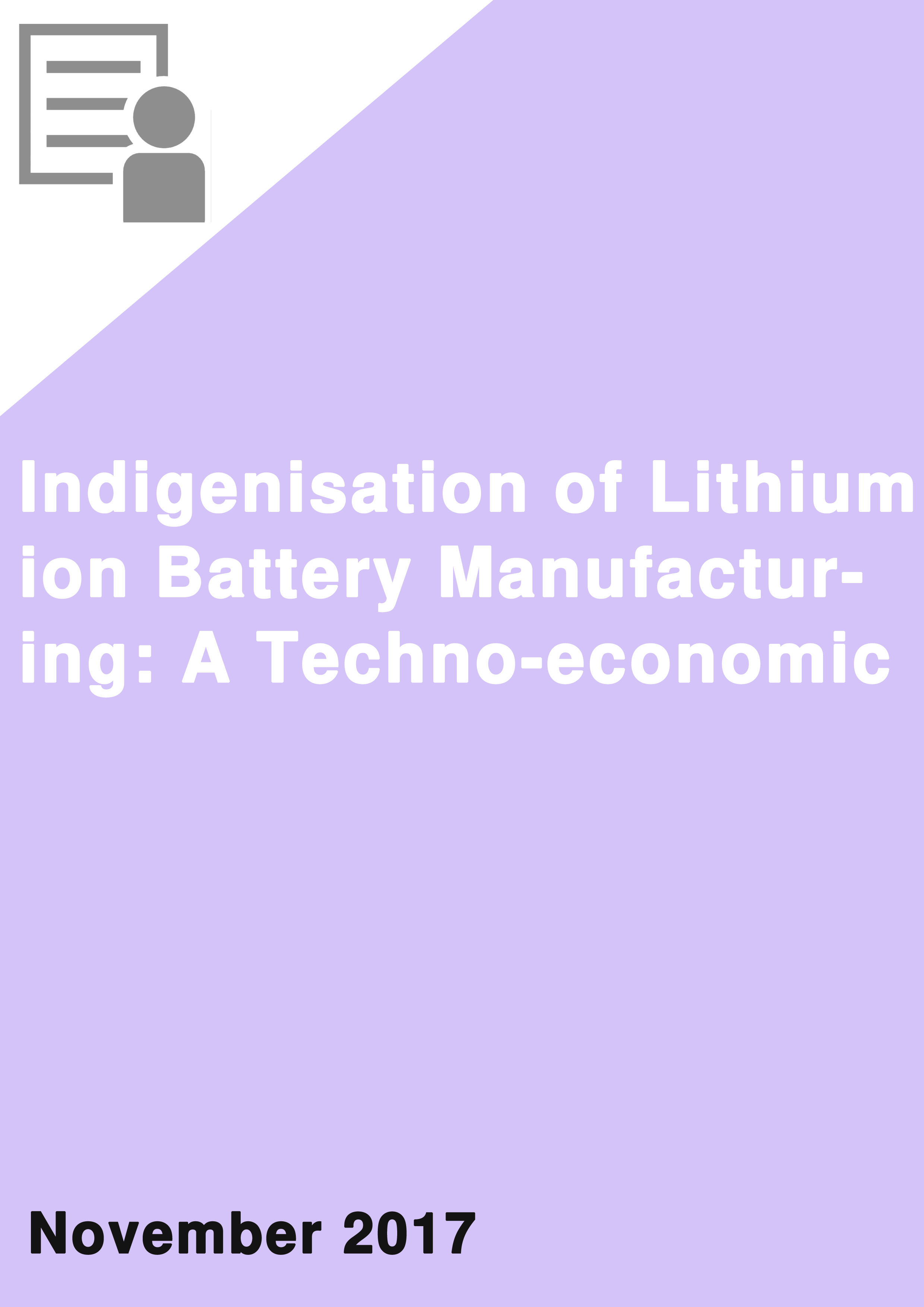 Indigenisation of Lithium ion Battery Manufacturing A Techno-economic Feasibility Assessment